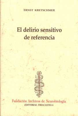 EL DELIRIO SENSITIVO DE REFERENCIA