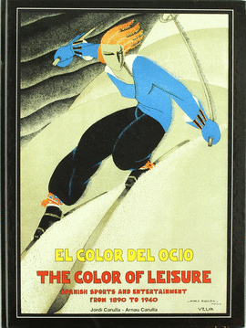 EL COLOR DEL OCIO = THE COLOR OF LEISURE