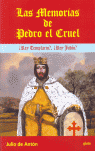 MEMORIAS DE PEDRO EL CRUEL LAS