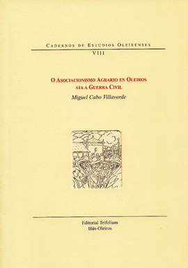 O ASOCIACIONISMO AGRARIO EN OLEIROS ATA A GUERRA CIVIL