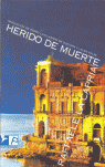 HERIDO DE MUERTE