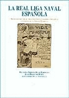 LA REAL LIGA NAVAL ESPAOLA BREVE HISTORIA DE SU CREACION