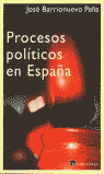 PROCESOS POL�TICOS EN ESPA�A