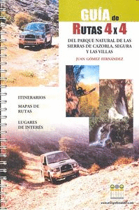 GU�A DE RUTAS 4X4, DEL PARQUE NATURAL DE CAZORLA, SEGURA Y LAS VILLAS