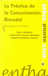 LA PR�CTICA DE LA COMUNICACI�N BIMODAL