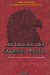 LOS DOSIERS DEL GOBIERNO DEL MUNDO