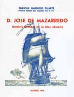 DON JOS� DE MAZARREDO, TENIENTE GENERAL DE LA REAL ARMADA