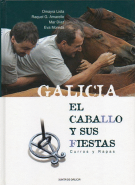 GALICIA EL CABALLO Y SUS FIESTAS