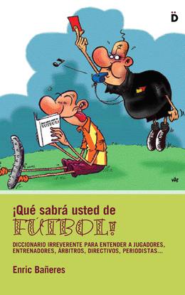 �QU� SABR� USTED DE F�TBOL!