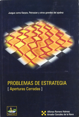 PROBLEMAS DE ESTRATEGIA (APERTURAS CERRADAS)