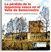 LA P�RDIDA DE LA TOPONIMIA VASCA EN EL VALLE DE SOMORROSTRO