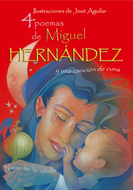 4 POEMAS DE MIGUEL HERNNDEZ Y UNA CANCIN DE CUNA