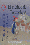 EL M�DICO DE TROZOSLAND = THE DOCTOR IN TROZOSLAND