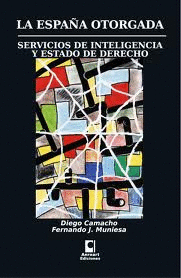 LA ESPA�A OTORGADA SERVICIOS DE INTELIGENCIA Y ESTADO DE DERECHO