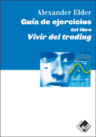 GUIA DE EJERCICIOS DEL LIBRO VIVIR DEL TRADING ECONOMA Y NEGOCIOS