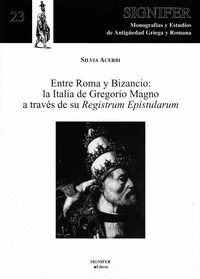 ENTRE ROMA Y BIZANCIO