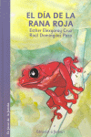 EL D�A DE LA RANA ROJA