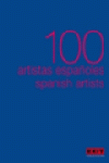 100 ARTISTAS ESPA�OLES = 100 SPANISH ARTISTS