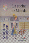 LA COCINA DE MATILDA = MATILDA'S KITCHEN