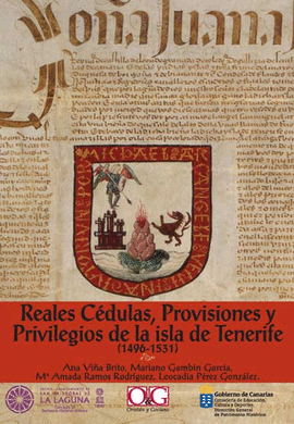 REALES C�DULAS, PROVISIONES Y PRIVILEGIOS DE LA ISLA DE TENERIFE (1496-1531)