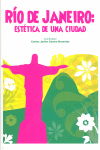 RIO DE JANEIRO: ESTETICA DE UNA CUIDAD
