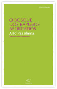 O BOSQUE DOS RAPOSOS AFORCADOS