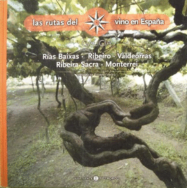 GALICIA RIAS BAIXAS RIBEIRO VALDEORRAS VINOS