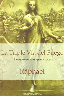 LA TRIPLE V�A DEL FUEGO