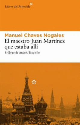 EL MAESTRO JUAN MART�NEZ QUE ESTABA ALL�