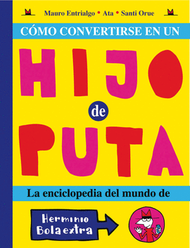 C�MO CONVERTIRSE EN UN HIJO DE PUTA