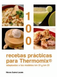 100 RECETAS PR�CTICAS PARA THERMOMIX