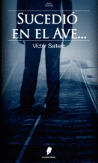 SUCEDI� EN EL AVE