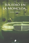 SUCEDI� EN LA MONCLOA--
