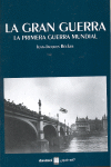 LA GRAN GUERRA