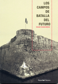 LOS CAMPOS DE BATALLA DEL FUTURO