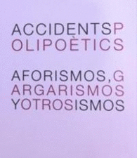 AFORISMOS, GARGARISMOS Y OTROS ISMOS