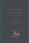 POEMAS DE ALEJANDR�A ; EL �NGEL Y EL CISNE