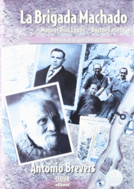 LA BRIGADA MACHADO MANUEL DAZ LPEZ DOCTOR CAETE