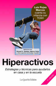 HIPERACTIVOS. ESTRATEGIAS Y T�CNICAS PARA AYUDARLOS EN CASA Y EN LA ESCUELA