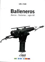 BALLENEROS BARCOS FACTORIAS SIGLO XX CAZA BALLENAS