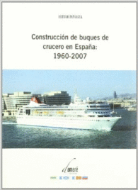 CONSTRUCCION DE BUQUES DE CRUCERO EN ESPAA 1960-2007