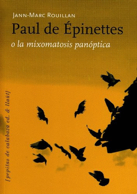 PAUL DE �PINETTES O LA MIXOMATOSIS PAN�PTICA