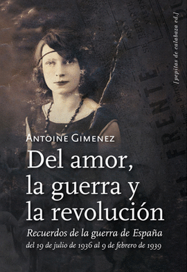 DEL AMOR, LA GUERRA Y LA REVOLUCI�N & EN BUSCA DE LOS HIJOS DE LA