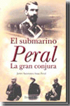 EL SUBMARINO PERAL LA GRAN CONJURA