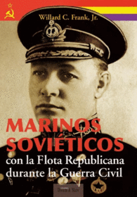 MARINOS SOVIÉTICOS CON LA FLOTA REPUBLICANA DURANTE LA GUERRA CIVIL