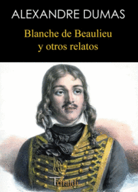 BLANCHE DE BEAULIEU Y OTROS RELATOS