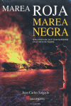 MAREA ROJA, MAREA NEGRA