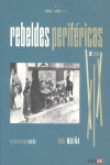 REBELDES PERIFERICAS DEL SIGLO XIX