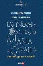 NOCHES OSCURAS DE MARA DE CAZALLA, LAS