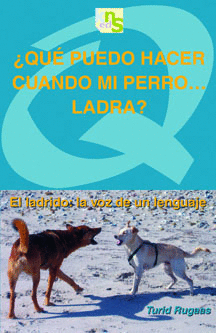 �QU� PUEDO HACER CUANDO MI PERRO?LADRA?
